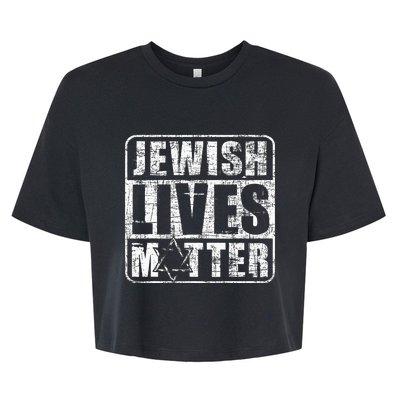 Jewish Lives Matter  Jews Hebrew Israelites  Bella+Canvas Jersey Crop Tee