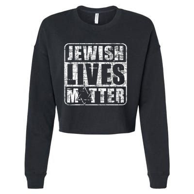 Jewish Lives Matter  Jews Hebrew Israelites  Cropped Pullover Crew