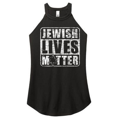 Jewish Lives Matter  Jews Hebrew Israelites  Women’s Perfect Tri Rocker Tank