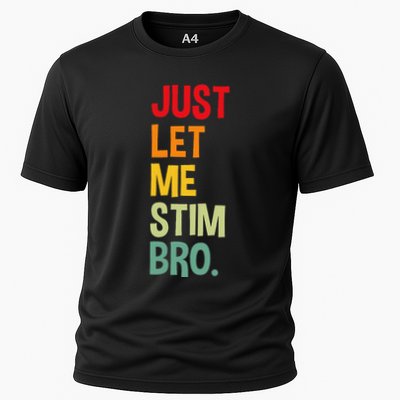 Just Let Me Stim Bro Funny Autism Awareness Autism Performance Shirt