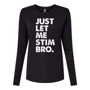 Just Let Me Stim Bro Autism Awareness Womens Cotton Relaxed Long Sleeve T-Shirt