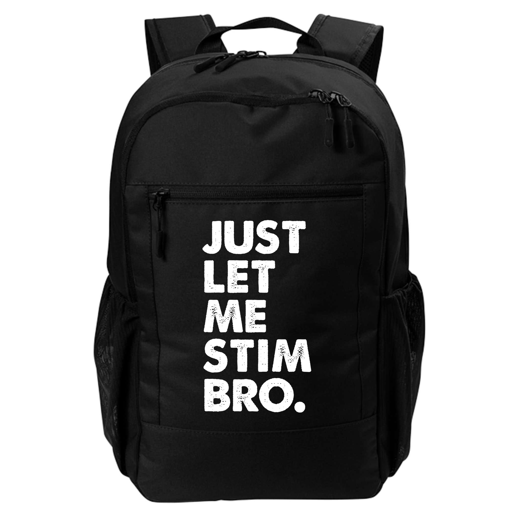 Just Let Me Stim Bro Autism Awareness Backpack