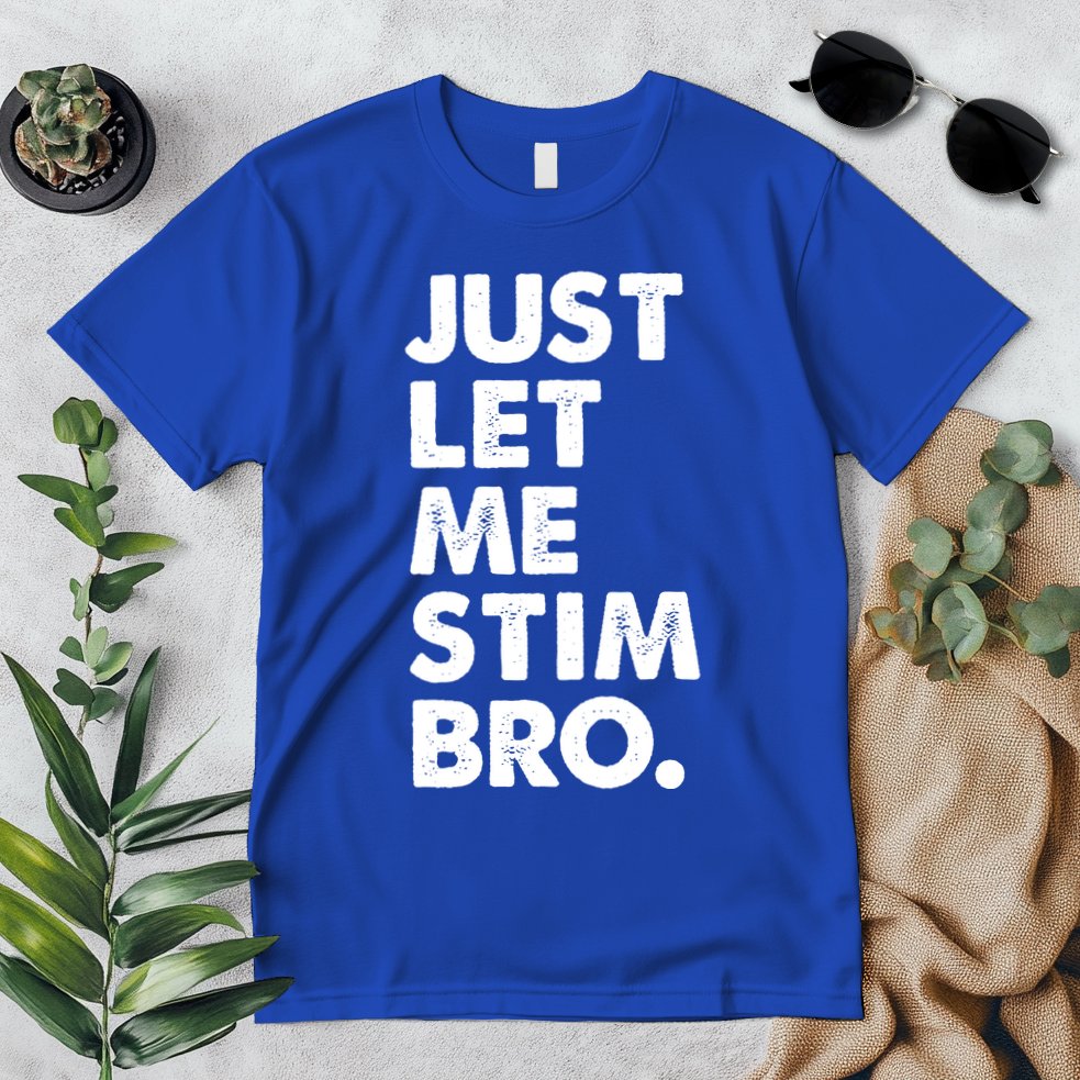 Just Let Me Stim Bro Autism Awareness Premium T-Shirt