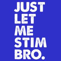 Just Let Me Stim Bro Autism Awareness Tie-Dye T-Shirt