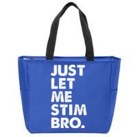 Just Let Me Stim Bro Autism Awareness Zip Tote Bag