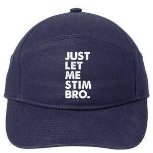 Just Let Me Stim Bro Autism Awareness 7-Panel Snapback Hat