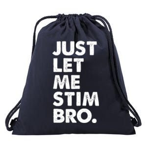 Just Let Me Stim Bro Autism Awareness Drawstring Bag