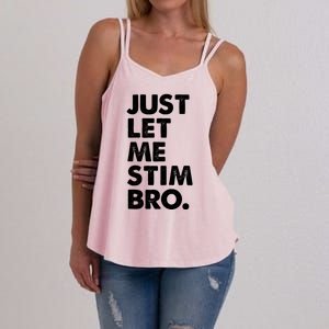 Just Let Me Stim Bro Autism Awareness Women's Strappy Tank