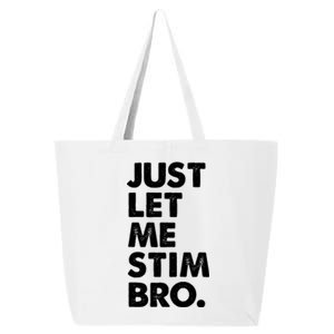 Just Let Me Stim Bro Autism Awareness 25L Jumbo Tote