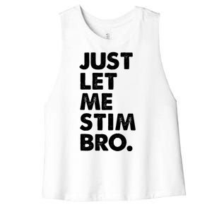 Just Let Me Stim Bro Autism Awareness Women's Racerback Cropped Tank