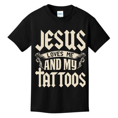 Jesus Loves Me And My Tattoos Inked Tattoo & Design Kids T-Shirt