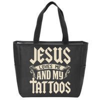 Jesus Loves Me And My Tattoos Inked Tattoo & Design Zip Tote Bag