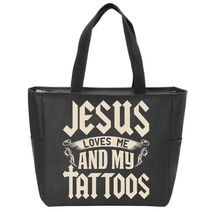 Jesus Loves Me And My Tattoos Inked Tattoo & Design Zip Tote Bag