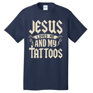 Jesus Loves Me And My Tattoos Inked Tattoo & Design Tall T-Shirt