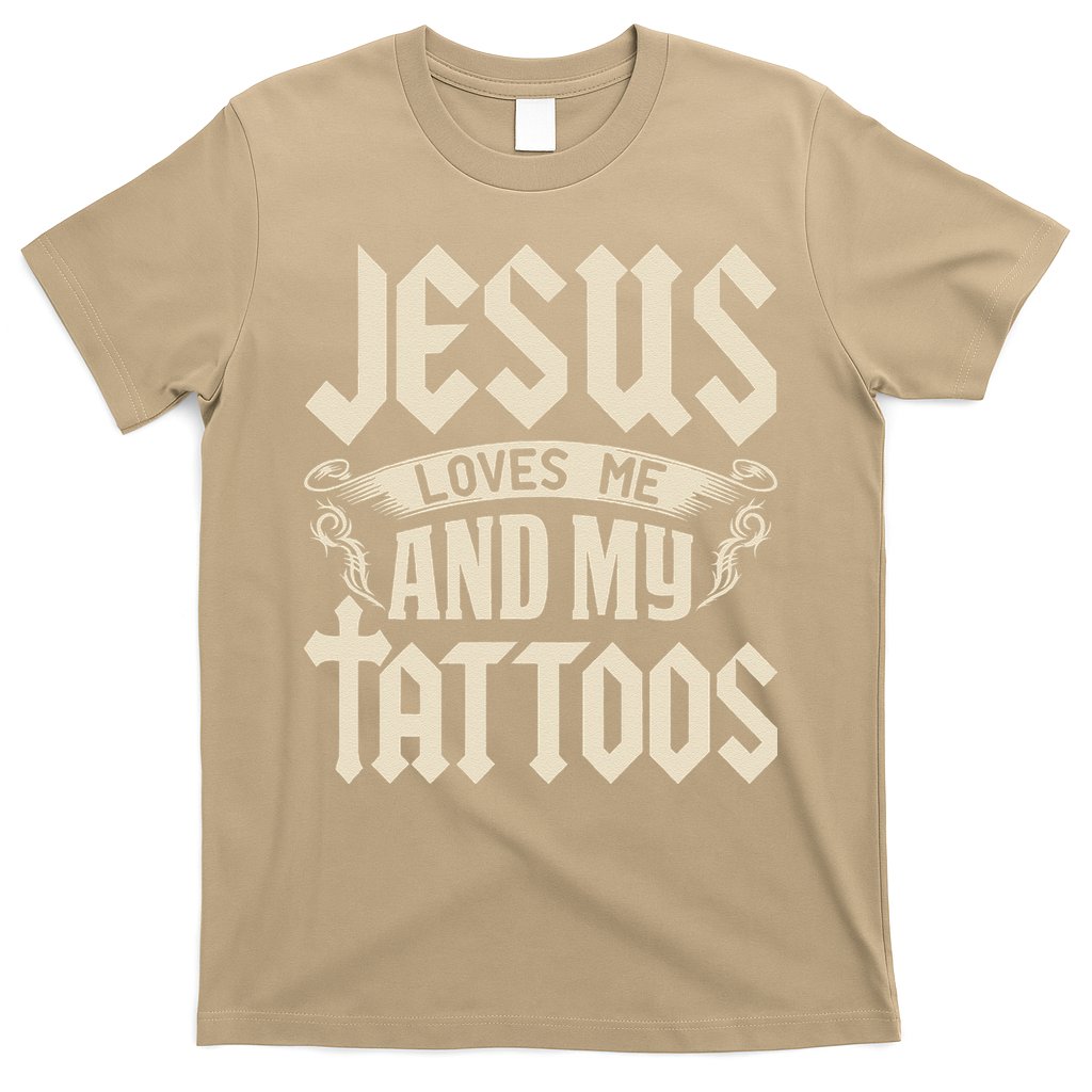 Jesus Loves Me And My Tattoos Inked Tattoo & Design T-Shirt