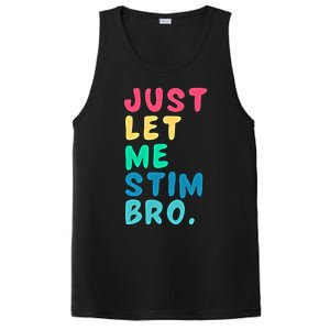 Just Let Me Stim Bro Cute Gift PosiCharge Competitor Tank