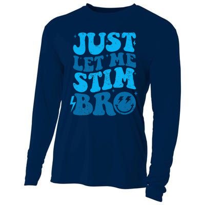 Just Let Me Stim Bro Cooling Performance Long Sleeve Crew