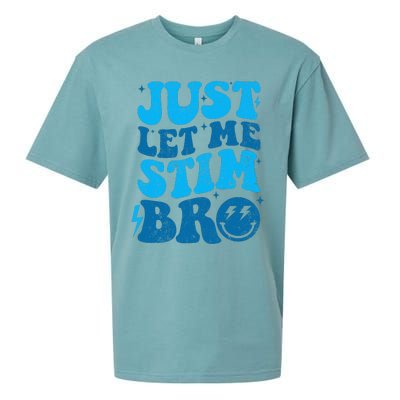 Just Let Me Stim Bro Sueded Cloud Jersey T-Shirt