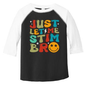 Just Let Me Stim Bro Funny Autism Awareness Toddler Fine Jersey T-Shirt