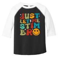 Just Let Me Stim Bro Funny Autism Awareness Toddler Fine Jersey T-Shirt