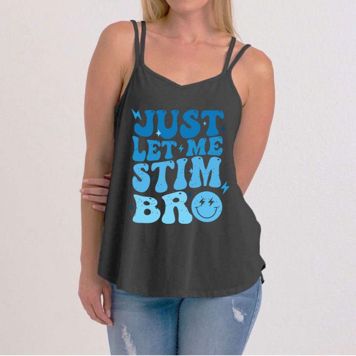 Just Let Me Stim Bro Autism Awareness Women's Strappy Tank