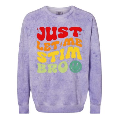 Just Let Me Stim Bro Autism Awareness Colorblast Crewneck Sweatshirt