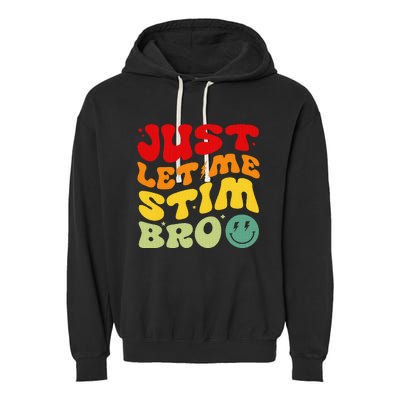 Just Let Me Stim Bro Autism Awareness Garment-Dyed Fleece Hoodie