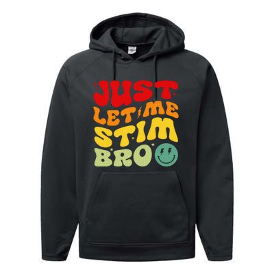 Just Let Me Stim Bro Autism Awareness Performance Fleece Hoodie