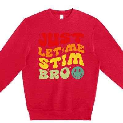 Just Let Me Stim Bro Autism Awareness Premium Crewneck Sweatshirt