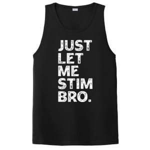 Just Let Me Stim Bro Funny Autism Awareness Autistic PosiCharge Competitor Tank