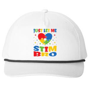 Just Let Me Stim Bro Funny Autism Awareness Month Snapback Five-Panel Rope Hat