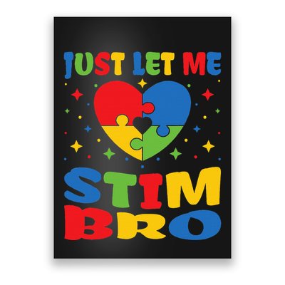 Just Let Me Stim Bro Funny Autism Awareness Month Poster