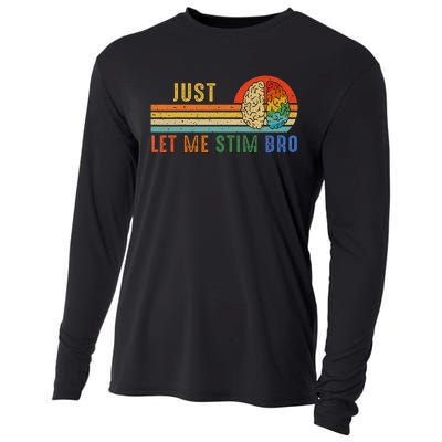 Just Let Me Stim Bro Funny Neurodiversity April Cooling Performance Long Sleeve Crew