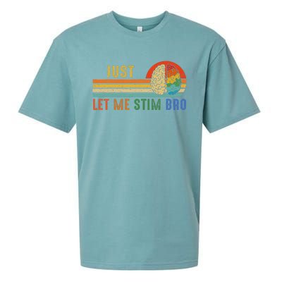 Just Let Me Stim Bro Funny Neurodiversity April Sueded Cloud Jersey T-Shirt