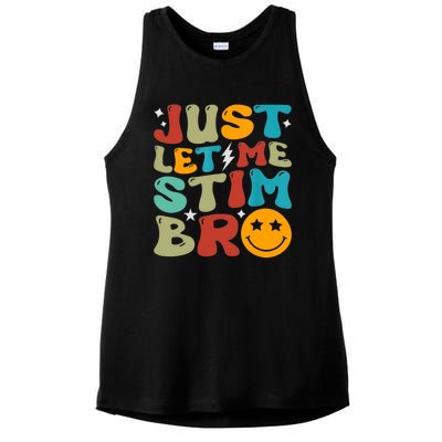 Just Let Me Stim Bro Funny Autism Awareness Autistic Ladies PosiCharge Tri-Blend Wicking Tank