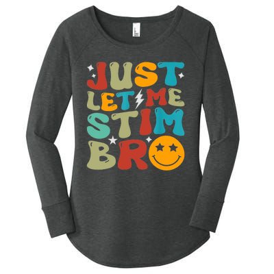 Just Let Me Stim Bro Funny Autism Awareness Autistic Women's Perfect Tri Tunic Long Sleeve Shirt