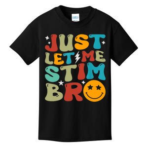 Just Let Me Stim Bro Funny Autism Awareness Autistic Kids T-Shirt