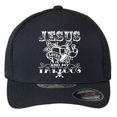 Jesus Loves Me & My Tattoos Flexfit Unipanel Trucker Cap