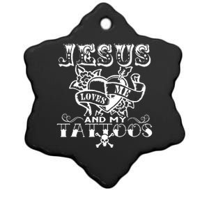 Jesus Loves Me & My Tattoos Ceramic Star Ornament