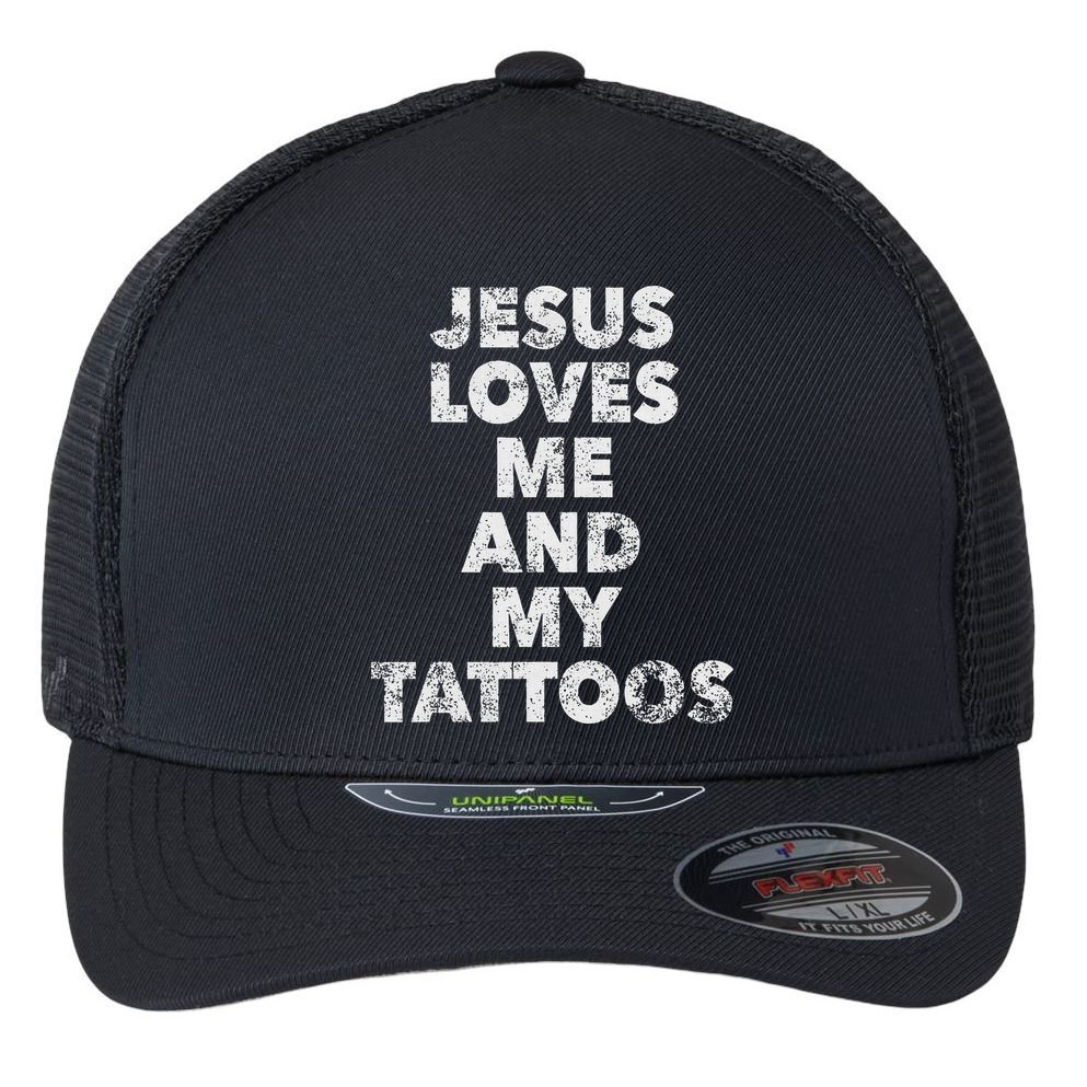 Jesus Loves Me And My Tattoos Christian Tattooed Believer Flexfit Unipanel Trucker Cap