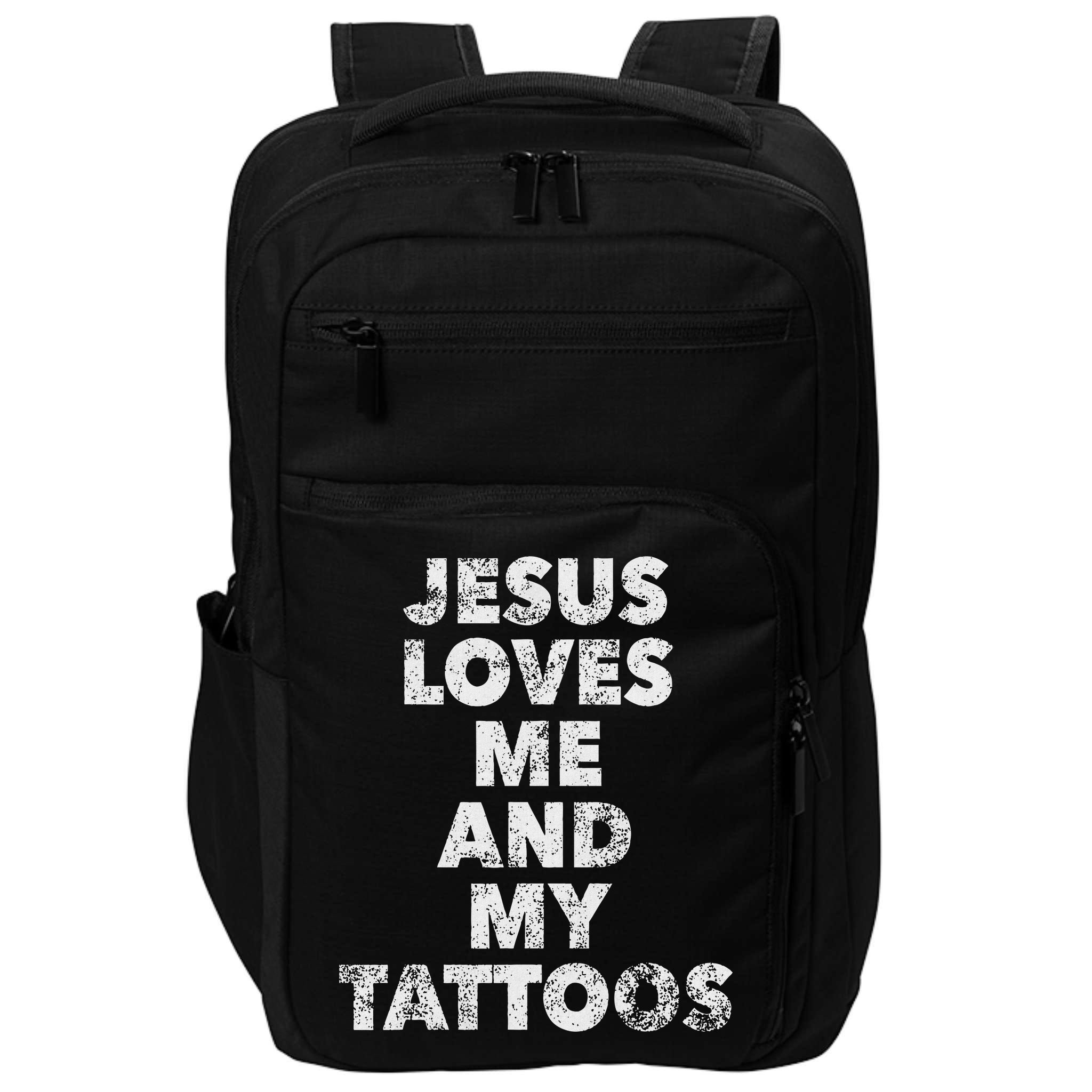 Jesus Loves Me And My Tattoos Christian Tattooed Believer Impact Tech Backpack