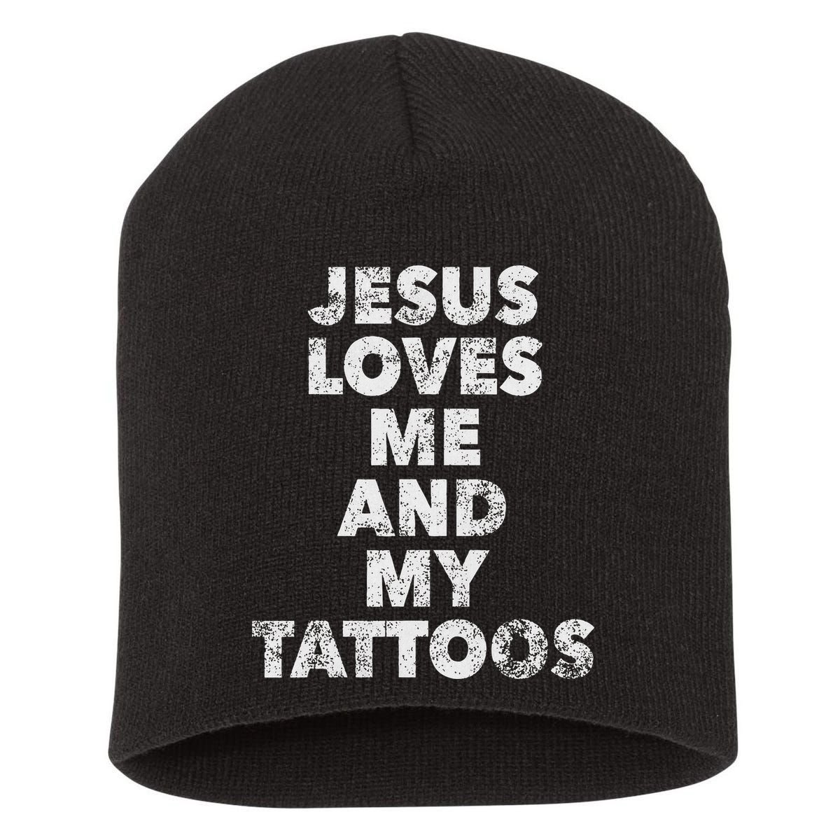 Jesus Loves Me And My Tattoos Christian Tattooed Believer Short Acrylic Beanie