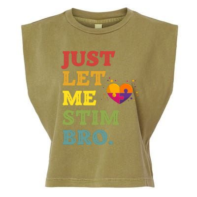 Just Let Me Stim Bro Funny Autism Awareness Month Garment-Dyed Women's Muscle Tee