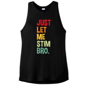 Just Let Me Stim Bro Ladies PosiCharge Tri-Blend Wicking Tank