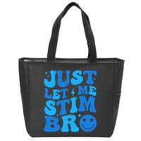 Just Let Me Stim Bro Smile Face Retro Zip Tote Bag