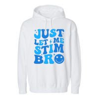 Just Let Me Stim Bro Smile Face Retro Garment-Dyed Fleece Hoodie