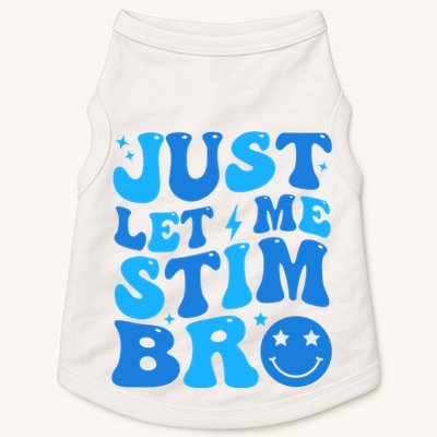 Just Let Me Stim Bro Smile Face Retro Doggie Tank