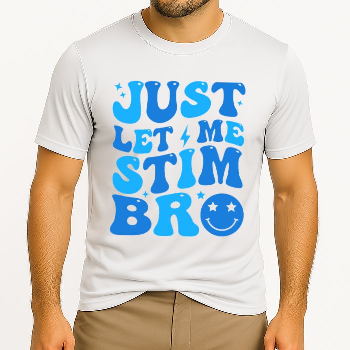 Just Let Me Stim Bro Smile Face Retro Performance Shirt
