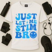Just Let Me Stim Bro Smile Face Retro Performance Shirt