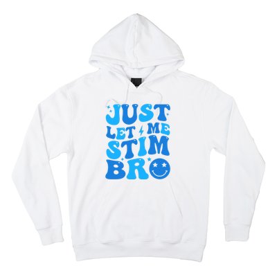 Just Let Me Stim Bro Smile Face Retro Hoodie